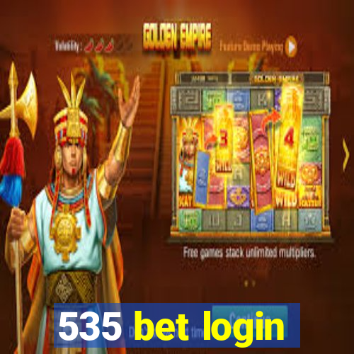 535 bet login